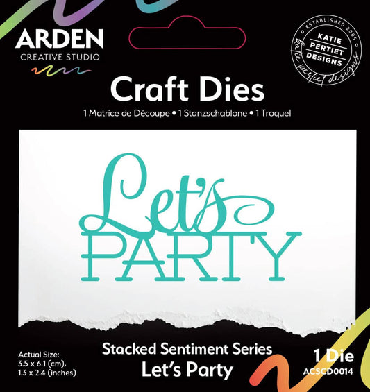 Sentiment Series Stacked Let's Party-Craft Die